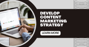 Read more about the article How to Develop a Comprehensive Content Marketing Strategy?