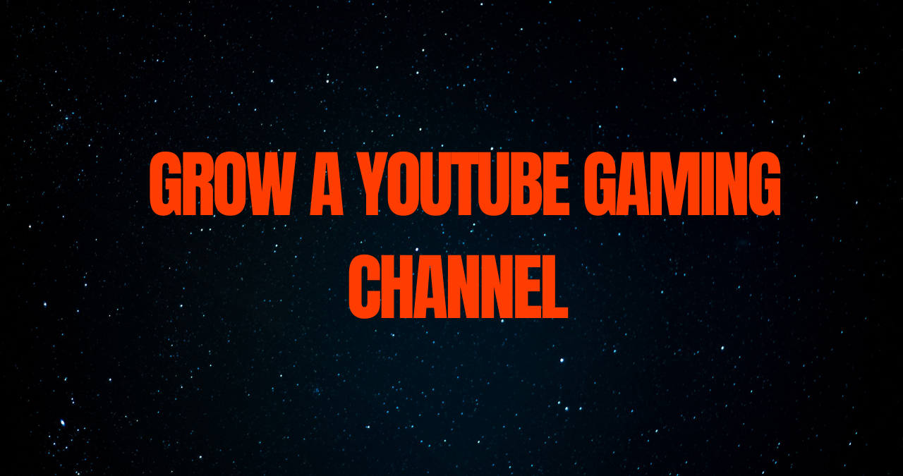 Read more about the article 5 Steps to Grow a YouTube Gaming Channel With Over 1 Million Views
